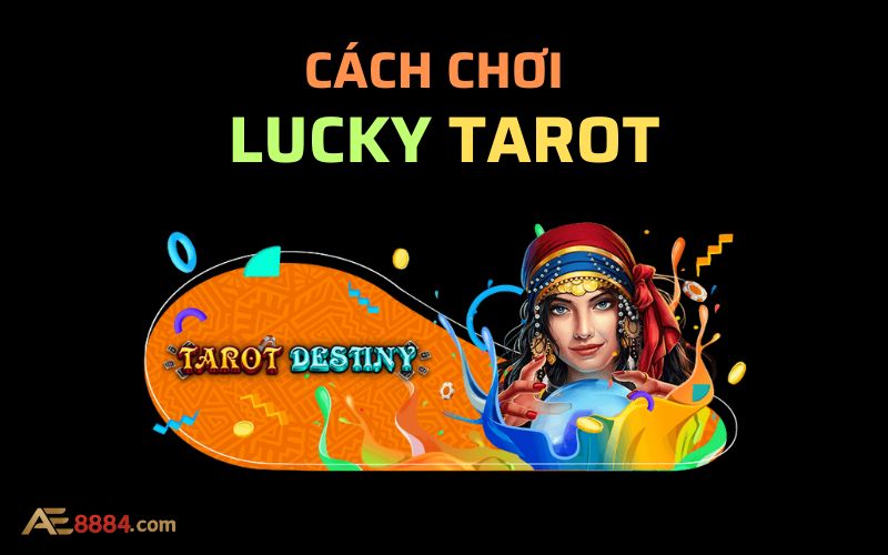 cách chơi lucky tarot